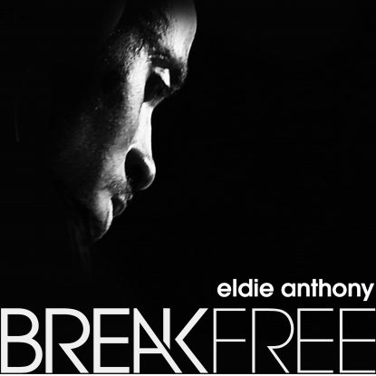 Cover BREAK FREE SINGLE ELDIE ANTHONY 3000x3000x300dpi
